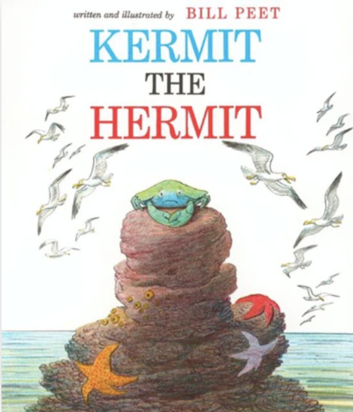 Kermit the Hermit book by Bill Peet. 